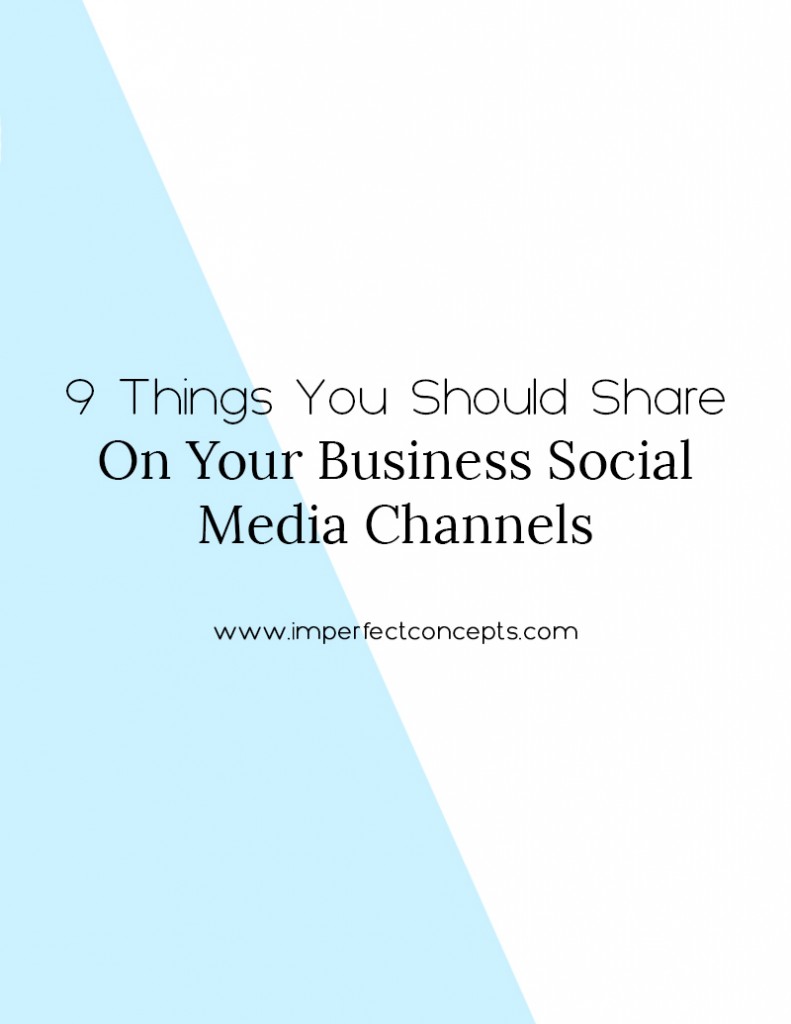 Learn the do's of what you as a small business owner should share on social media with your audience. | Imperfect Concepts #smallbusiness #socialmedia #womeninbusiness #blogging #blog