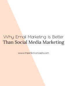 Emails never disappear nor do people fast from them. Learn how to leverage your email marketing now. | Imperfect Concepts #blogging #smallbusiness #mailchimp #emails #newsletters
