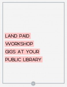 3 Steps on how you can land paid workshop gigs with your local public library. | Imperfect Concepts #blogging #businessadvice #workshop