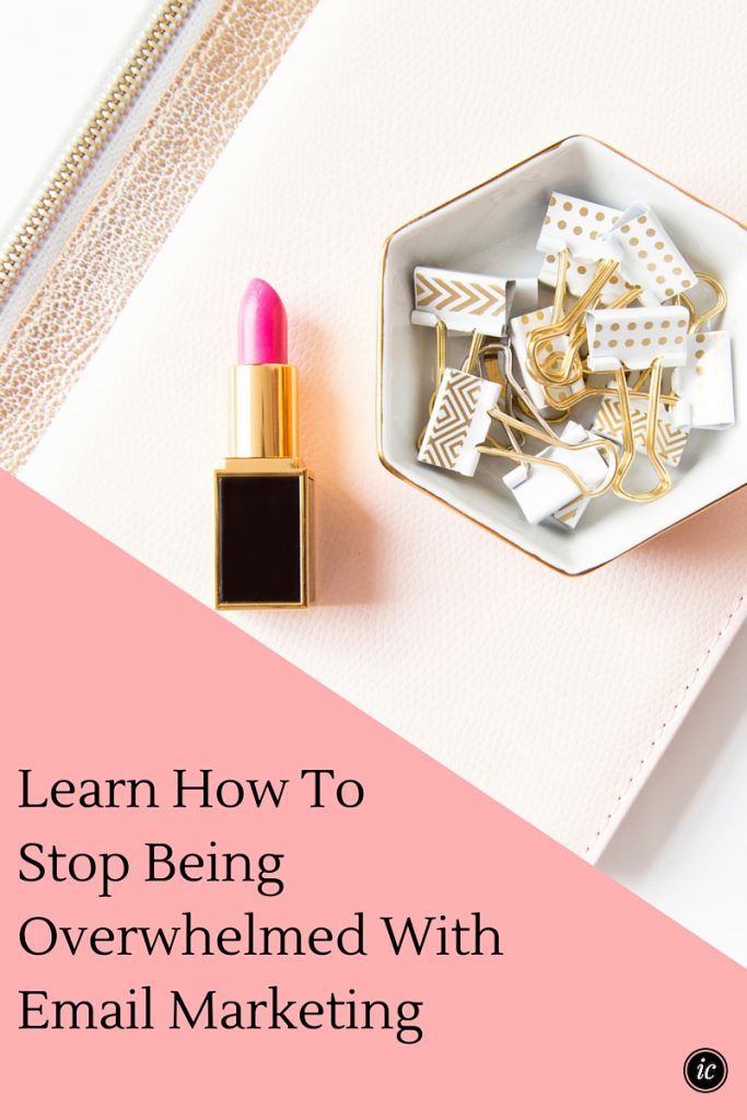 4 Insider Tips on how to slay your email marketing campaigns with ease. | Imperfect Concepts