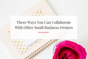 Learn why and how you can create a win win partnership with other bloggers, influencers and small business owners. | Imperfect Concepts