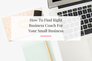 9 tips from a successful business coach sharing how to hire the right business coach for your small business. | Imperfect Concepts