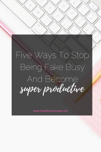 Let's stop glorifying fake busy and truly become productive when achieving our goals.