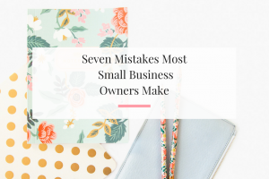 Launched my first business seven years ago. Took me four years to make six figures. Im sharing the mistakes that I made and ones business owners still make. | Imperfect Concepts