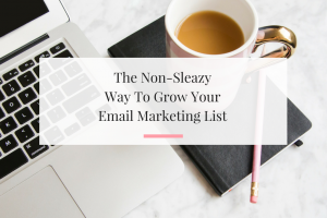 Six tips to help you grow your email marketing list for your small business. | Imperfect Concepts