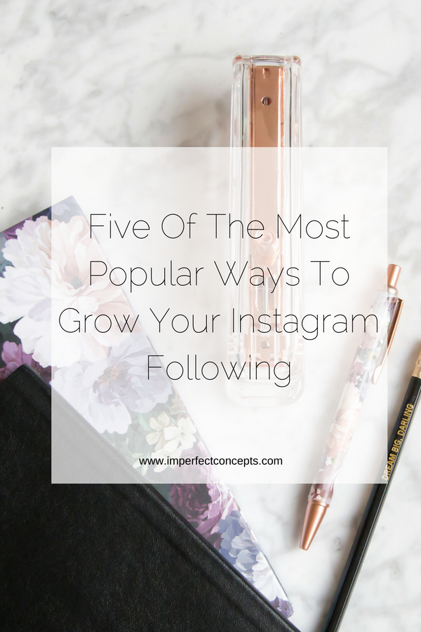 Outlining five of the best ways to grow your instagram followers. No credit card needed. | Imperfect Concepts
